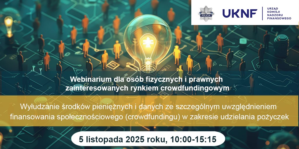 Zdjęcie artykułu Urząd Komisji Nadzoru Finansowego zaprasza osoby fizyczne i prawne zainteresowane rynkiem crowdfundingowym jako inwestorzy, właścicieli projektów crowdfundingowych oraz dostawców usług finansowania społecznościowego na webinarium
